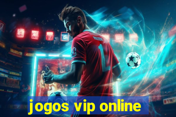 jogos vip online